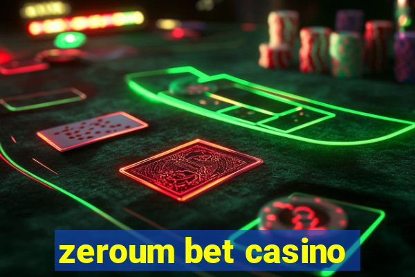 zeroum bet casino